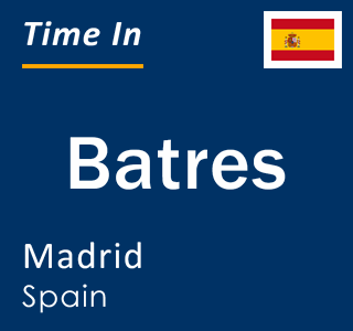 Current local time in Batres, Madrid, Spain