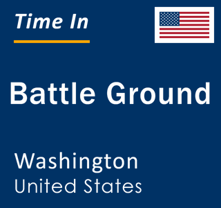 Current local time in Battle Ground, Washington, United States