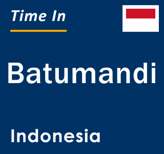 Current local time in Batumandi, Indonesia