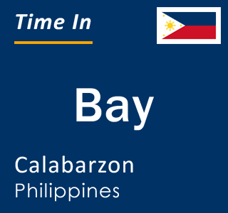 Current local time in Bay, Calabarzon, Philippines