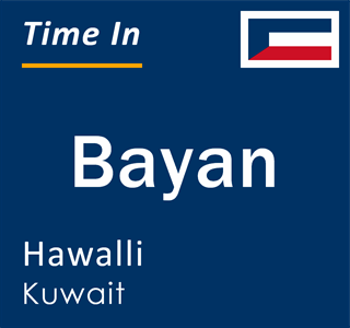 Current local time in Bayan, Hawalli, Kuwait