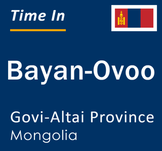 Current local time in Bayan-Ovoo, Govi-Altai Province, Mongolia