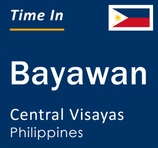 Current local time in Bayawan, Central Visayas, Philippines