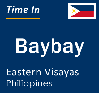 Current local time in Baybay, Eastern Visayas, Philippines