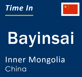 Current local time in Bayinsai, Inner Mongolia, China