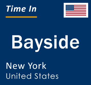 Current time in Bayside, New York, United States
