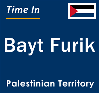 Current local time in Bayt Furik, Palestinian Territory