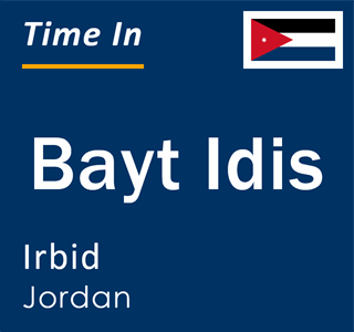 Current local time in Bayt Idis, Irbid, Jordan