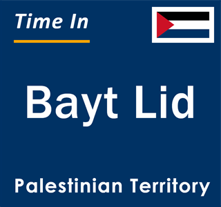 Current local time in Bayt Lid, Palestinian Territory