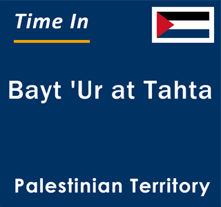 Current local time in Bayt 'Ur at Tahta, Palestinian Territory