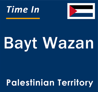 Current local time in Bayt Wazan, Palestinian Territory