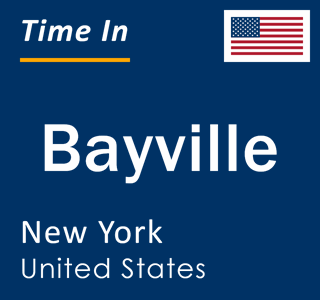 Current local time in Bayville, New York, United States