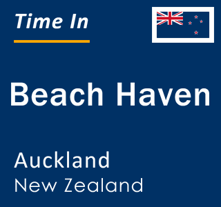 Current local time in Beach Haven, Auckland, New Zealand