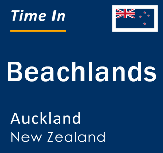 Current local time in Beachlands, Auckland, New Zealand