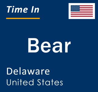 Current local time in Bear, Delaware, United States