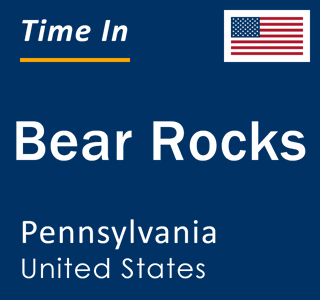 Current local time in Bear Rocks, Pennsylvania, United States