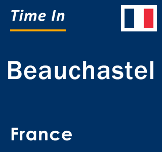 Current local time in Beauchastel, France