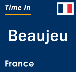 Current local time in Beaujeu, France