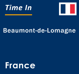 Current Local Time in Beaumont de Lomagne France