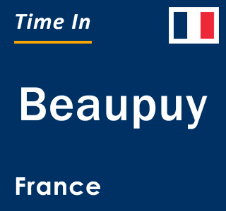 Current local time in Beaupuy, France