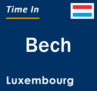 Current local time in Bech, Luxembourg