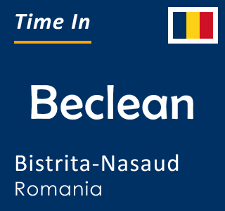 Current local time in Beclean, Bistrita-Nasaud, Romania