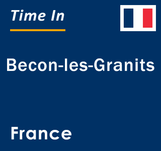 Current local time in Becon-les-Granits, France