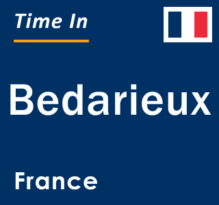 Current local time in Bedarieux, France