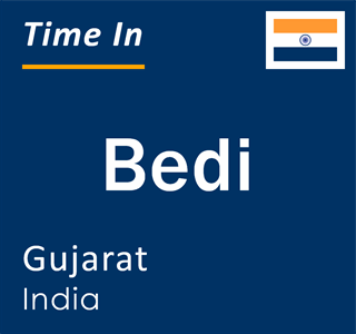 Current local time in Bedi, Gujarat, India