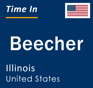 Current local time in Beecher, Illinois, United States