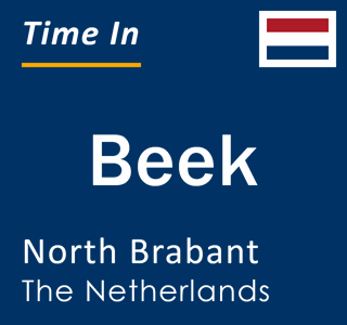 Current local time in Beek, North Brabant, The Netherlands