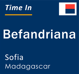 Current local time in Befandriana, Sofia, Madagascar