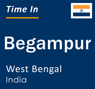 Current local time in Begampur, West Bengal, India