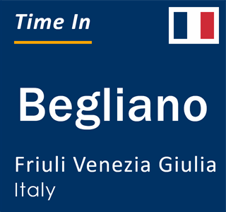 Current local time in Begliano, Friuli Venezia Giulia, Italy