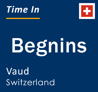 Current local time in Begnins, Vaud, Switzerland