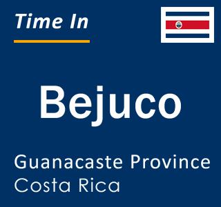 Current local time in Bejuco, Guanacaste Province, Costa Rica