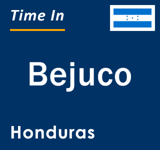 Current local time in Bejuco, Honduras