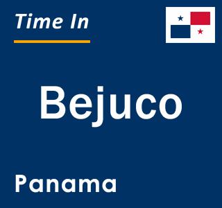 Current local time in Bejuco, Panama