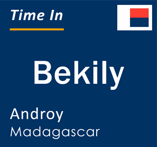 Current local time in Bekily, Androy, Madagascar