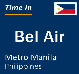 Current local time in Bel Air, Metro Manila, Philippines