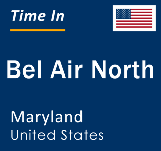 Current time in Bel Air North, Maryland, United States