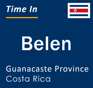 Current local time in Belen, Guanacaste Province, Costa Rica