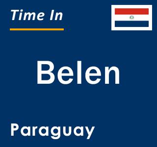 Current local time in Belen, Paraguay