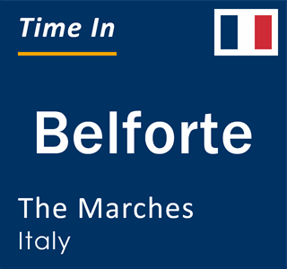 Current local time in Belforte, The Marches, Italy