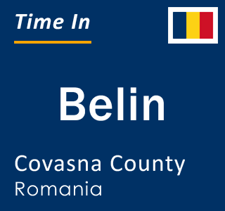 Current local time in Belin, Covasna County, Romania
