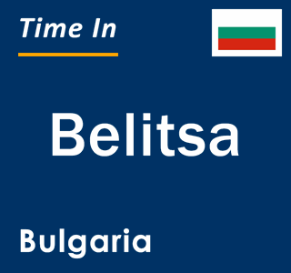 Current local time in Belitsa, Bulgaria