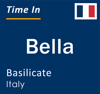 Current local time in Bella, Basilicate, Italy