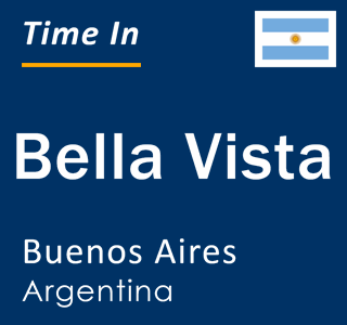 Current local time in Bella Vista, Buenos Aires, Argentina