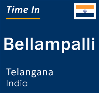 Current local time in Bellampalli, Telangana, India