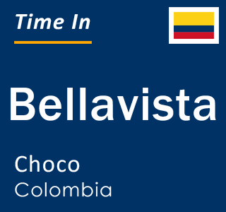 Current local time in Bellavista, Choco, Colombia